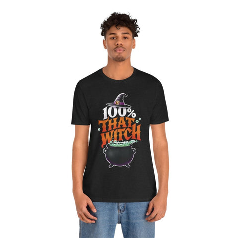 100% That Witch Shirt