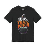 100% That Witch Shirt
