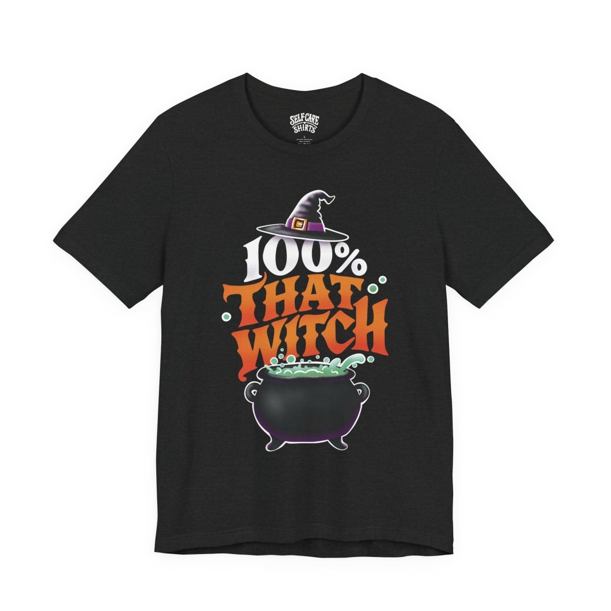 100% That Witch Shirt