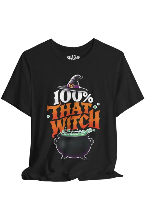 100% That Witch Shirt