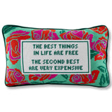 Needlepoint Pillow - The Best Things in Life Are..