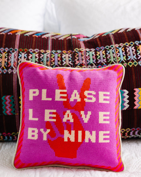 Needlepoint Pillow - Please Leave by Nine