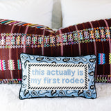 Needlepoint Pillow - This Actually is My First Rodeo