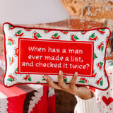Needlepoint Pillow - When Has a Man Ever Made A List..