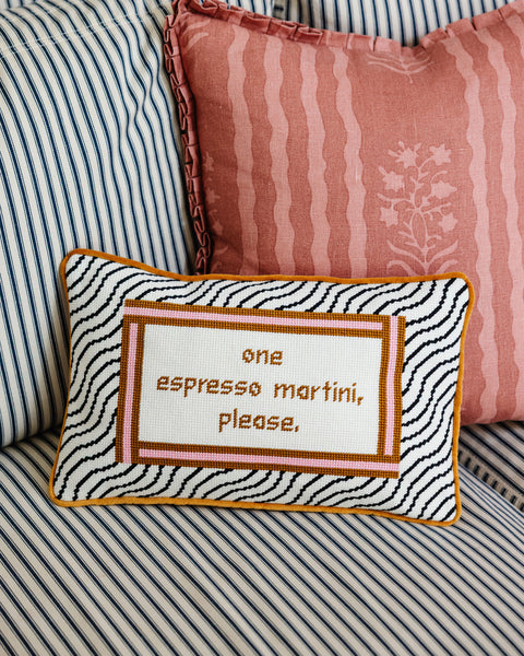 Needlepoint Pillow - One Espresso Martini Please