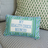 Needlepoint Pillow - My Reality Check Bounced