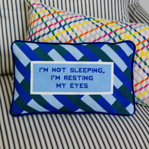 Needlepoint Pillow - I'm Not Sleeping I'm Resting My Eyes