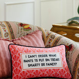 Needlepoint Pillow - Smarty Pants or Fancy Pants