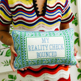 Needlepoint Pillow - My Reality Check Bounced