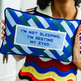 Needlepoint Pillow - I'm Not Sleeping I'm Resting My Eyes