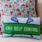 Needlepoint Pillow - Lax Self Control