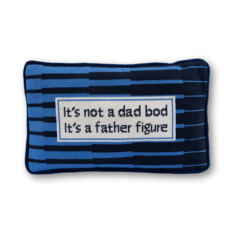 Needlepoint Pillow - Not a Dad Bod, Father Figure