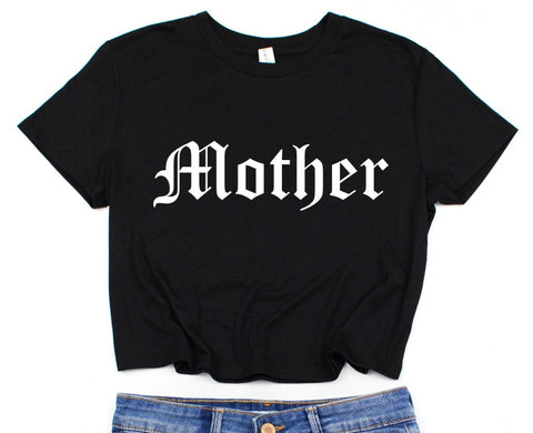 Mother: Cropped T-Shirt