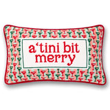 Needlepoint Pillow - A 'tini Bit Merry