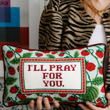 Needlepoint Pillow - I'll Pray for You