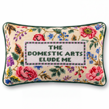 Needlepoint Pillow - The Domestic Arts Elude Me