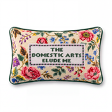 Needlepoint Pillow - The Domestic Arts Elude Me