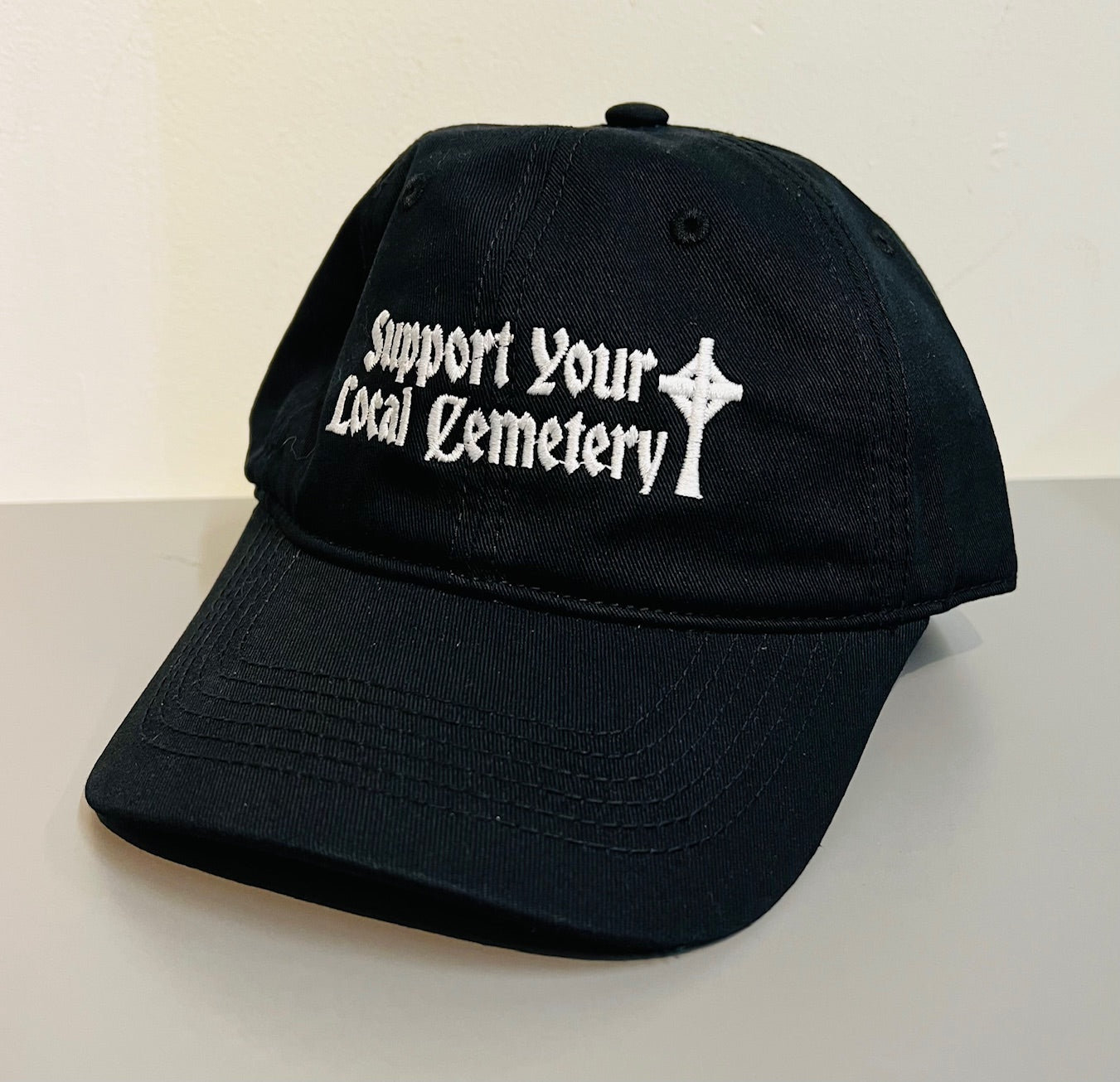 Support your local Cemetery -  Embroidered Dad Hat