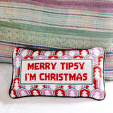 Needlepoint Pillow - Merry Tipsy I'm Christmas