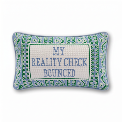 Needlepoint Pillow - My Reality Check Bounced