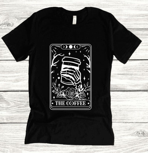 The Coffee Tarot: T-Shirt, Pullover, Hoodie, Tank or Long Sleeve