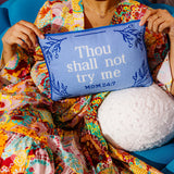 Needlepoint Pillow - Thou shall not try me MOM 24:7