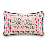 Needlepoint Pillow - Don't Get Your Tinsel in a Tangle