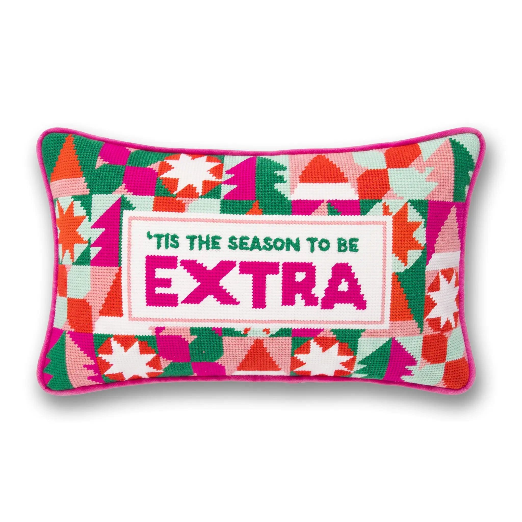 Needlepoint Pillow - Tis the Season to Be Extra