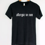 Allergic to sun T-Shirt