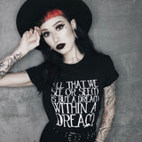 A Dream Within A Dream Poe Quote: T-Shirt