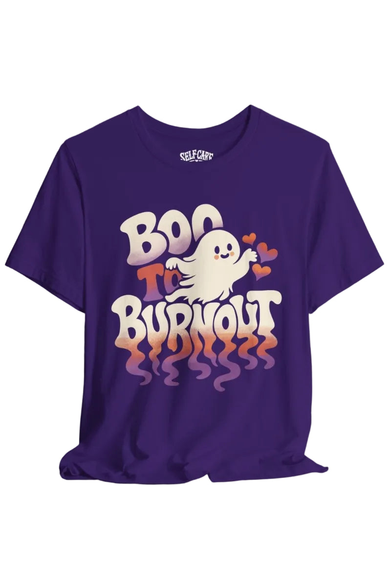Boo to Burnout Shirt