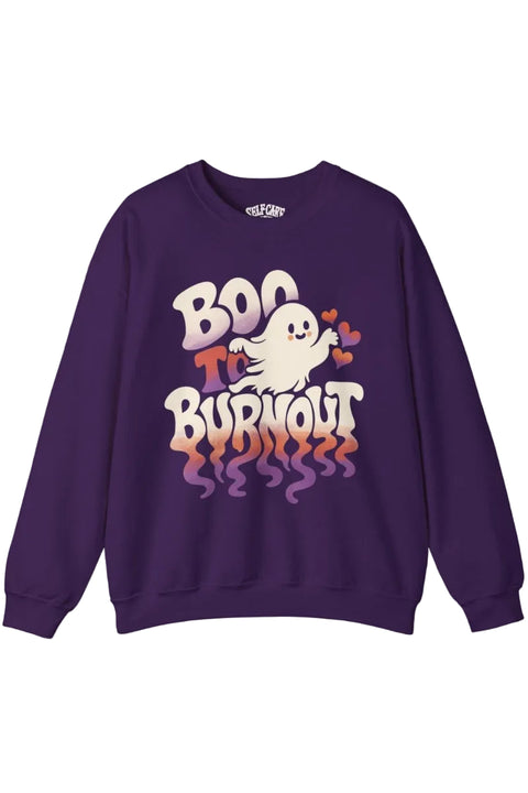 Boo to Burnout Sweatshirt