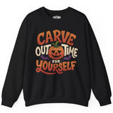 Carve Out Time For Yourself Sweatshirt