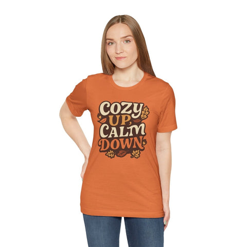 Cozy Up, Calm Down Shirt