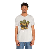 Creepin' It Real Shirt