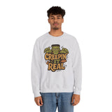 Creepin' It Real Sweatshirt