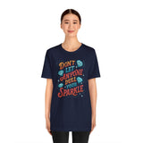 Don't Let Anyone Dull Your Sparkle Shirt