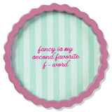 Lacquer Tray: Fancy is My 2nd Favorite F Word