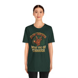 Glow Through What You Go Through Shirt