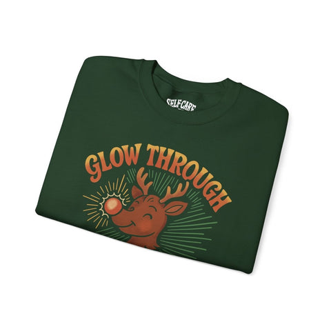 Glow Through What You Go Through Sweatshirt