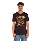 Gourd Vibes Only Shirt