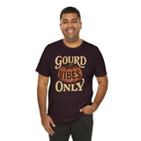 Gourd Vibes Only Shirt