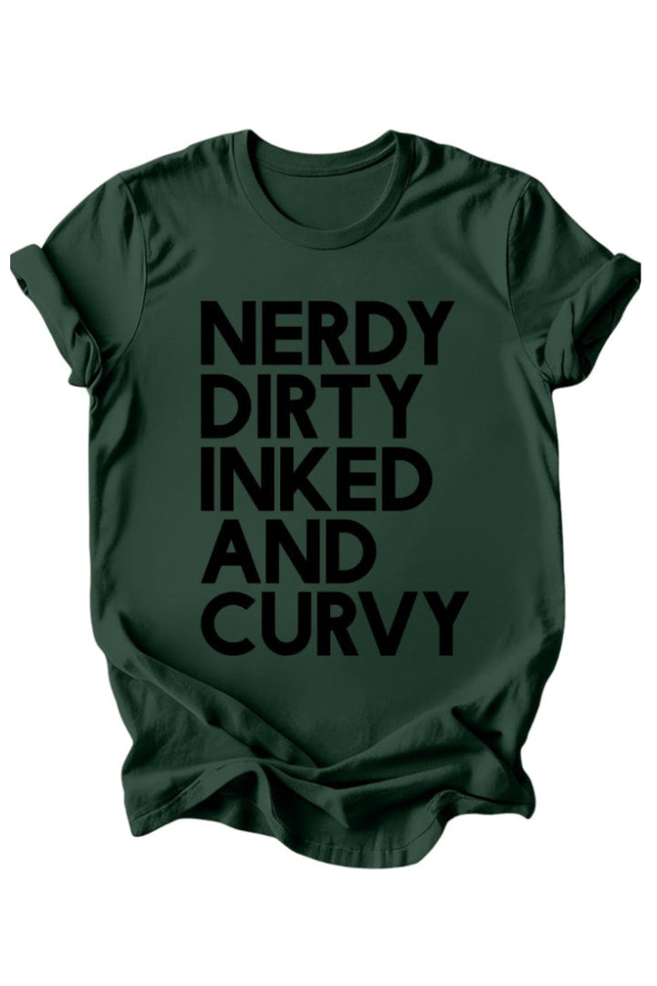 Green t-shirt with black text 'NERDY DIRTY INKED AND CURVY' on a white background