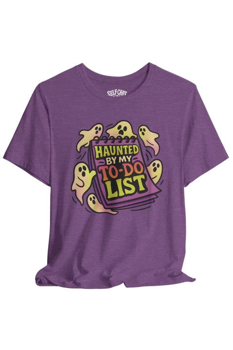 Haunted by My To-Do List Shirt