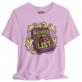 Haunted by My To-Do List Shirt
