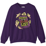 Haunted by My To-Do List Sweatshirt