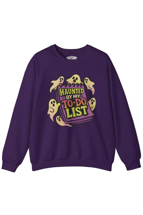 Haunted by My To-Do List Sweatshirt