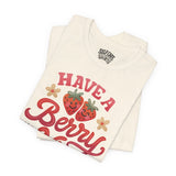 Have a Berry Nice Day Shirt