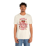 Have a Berry Nice Day Shirt