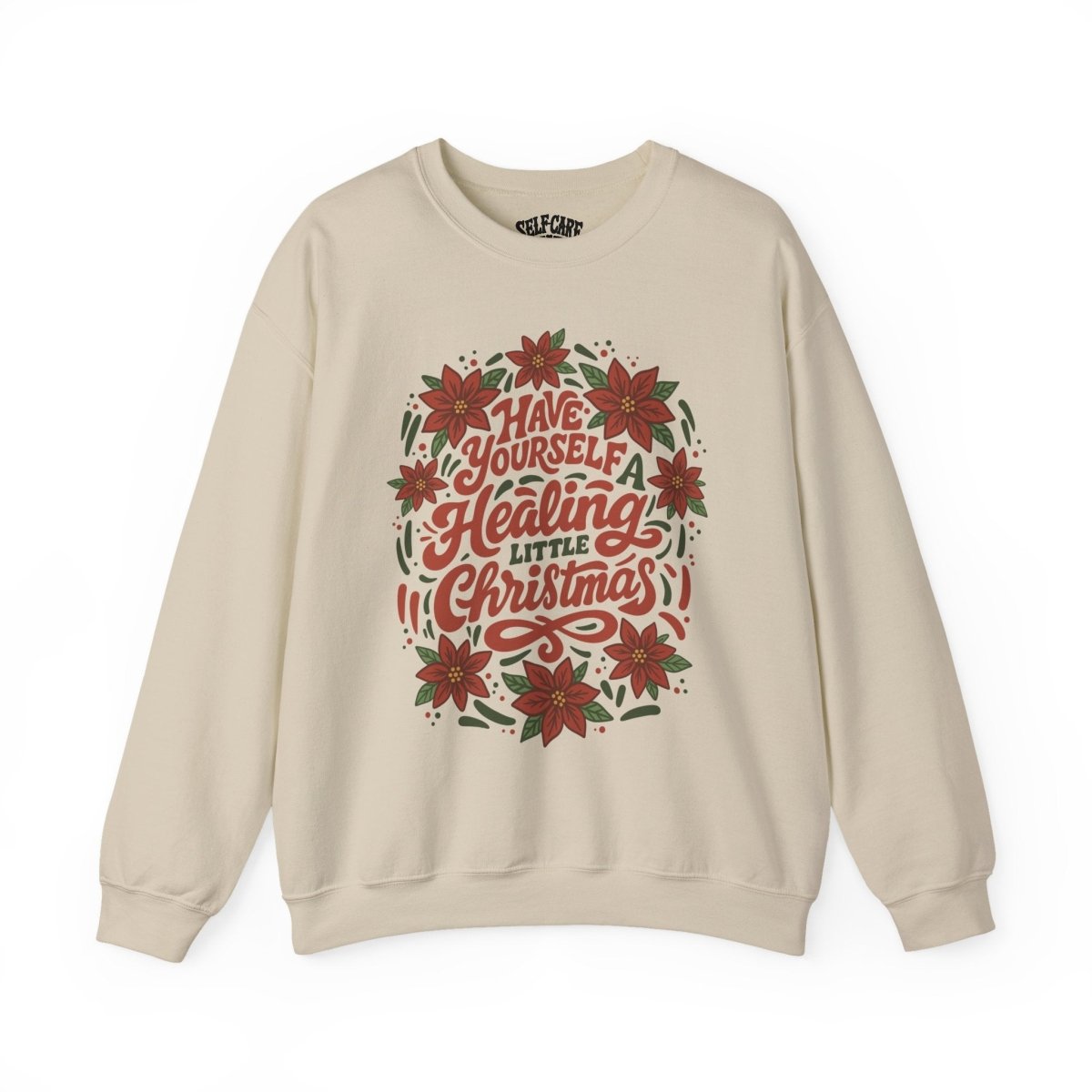 Have Yourself a Healing Little Christmas Sweatshirt